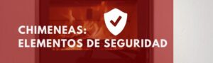 seguridad de las chimeneas